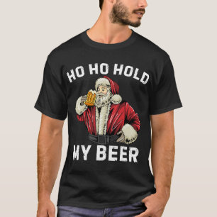 Camiseta Ho Ho Segurar Minha Cerveja Engraçado Cláusula San