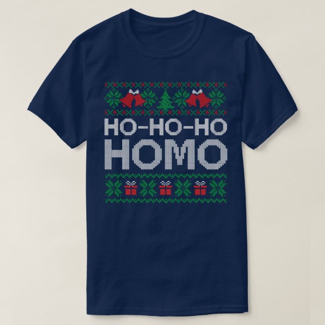 Camiseta Ho Ho Ugly Homo Feliz Natal (Frente do Design)