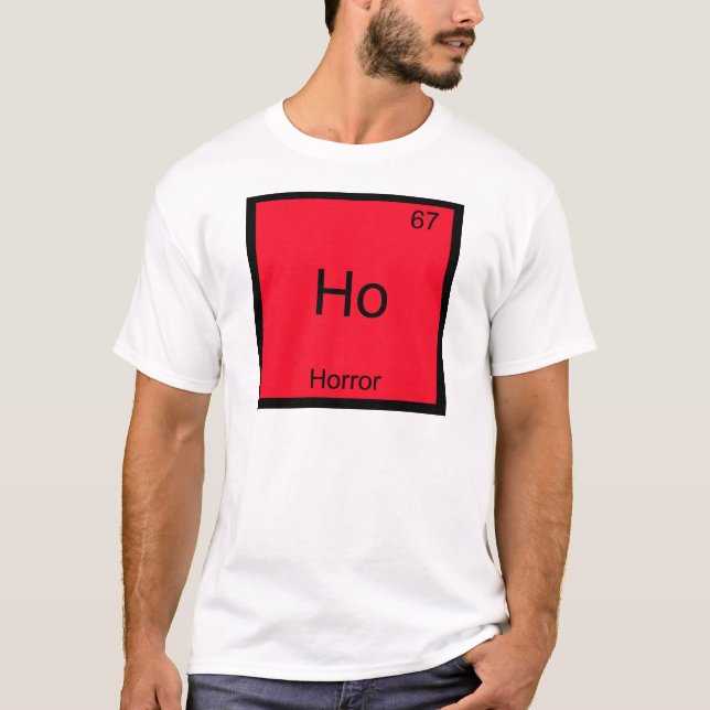 Camiseta Ho - Símbolo de Elemento Químico Engraçado de Horr (Frente)