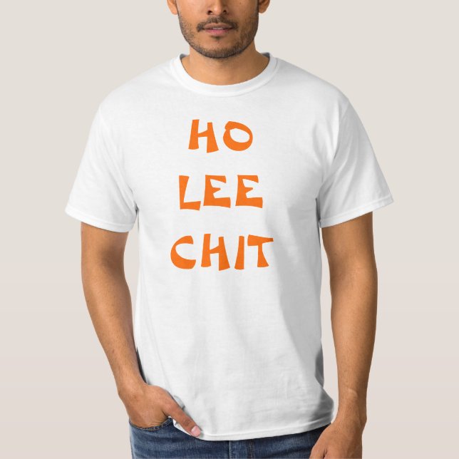 Camiseta "Ho t-shirt do Chit de Lee" (Frente)