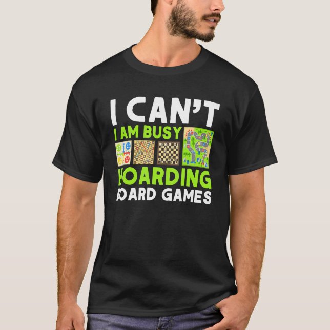 Camiseta Hoarding Board Games Gamer Games Collector 1 (Frente)