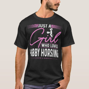 Camiseta Hobby Horsing Horse Hobbyhorsing Hobbyhorsing Hobb