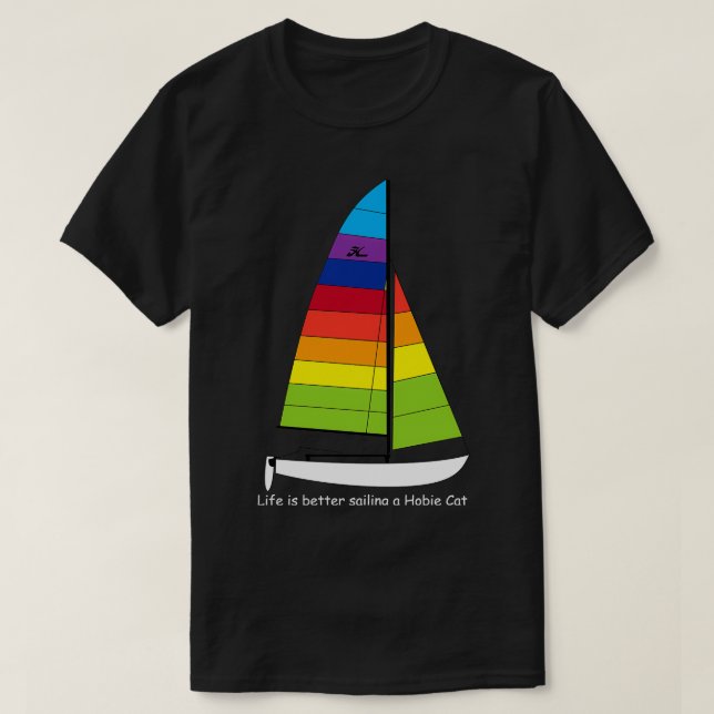 Camiseta Hobie 16 Catamaran A vida no veleiro é melhor nave (Frente do Design)