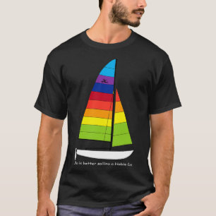 Camiseta Hobie 16 Catamaran A vida no veleiro é melhor nave