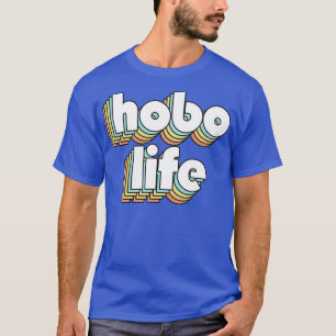 Camiseta Hobo Life Retro Rainbow Tipografia Estilo Desvanec