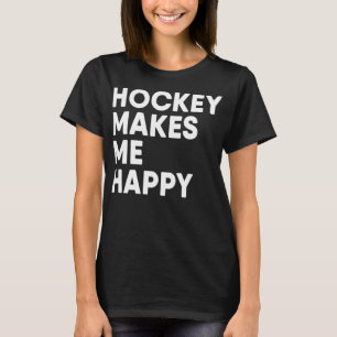 Camiseta Hockey Com Gelo Me Torna Feliz Hóquei Engraçado