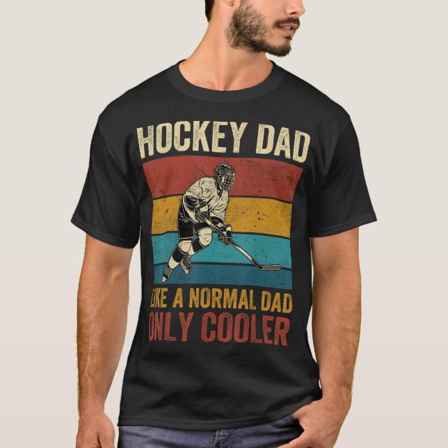 Camiseta Hockey Dad Like A Normal Dad Only Cooler Father s  (Frente)