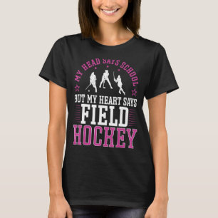 Camiseta Hockey De Campo Minha Cabeça Diz Escola Mas Meu Co