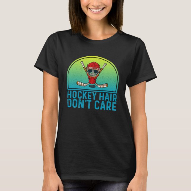 Camiseta Hockey Hair Don t Care  Ice Hockey Player (Frente)