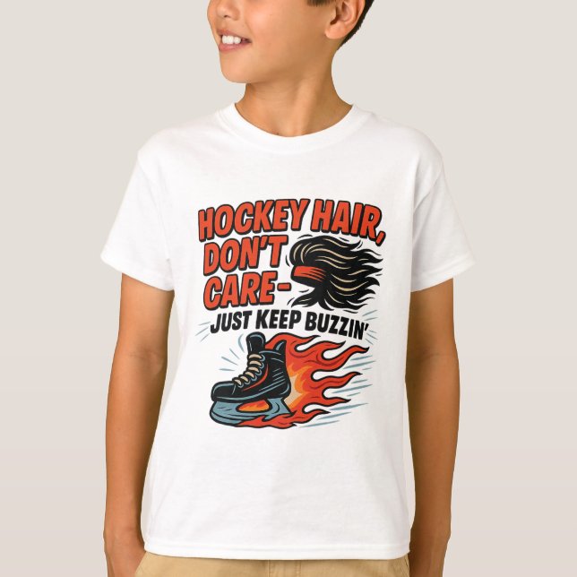 Camiseta Hockey Hair Don’t Care Just Keep Buzzin’ Design  (Frente)