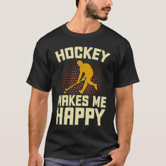 Camiseta Hockey Makes Me Happy ice hockey Player winter Sp
