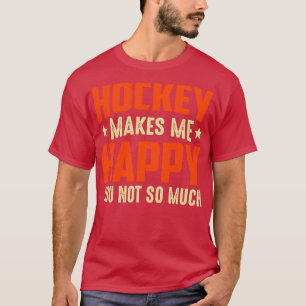Camiseta Hockey Me Faz Feliz Não É Muito Engraçado Campo
