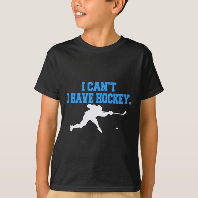 Camiseta Hockey para homens que não posso ter hóquei (Frente)