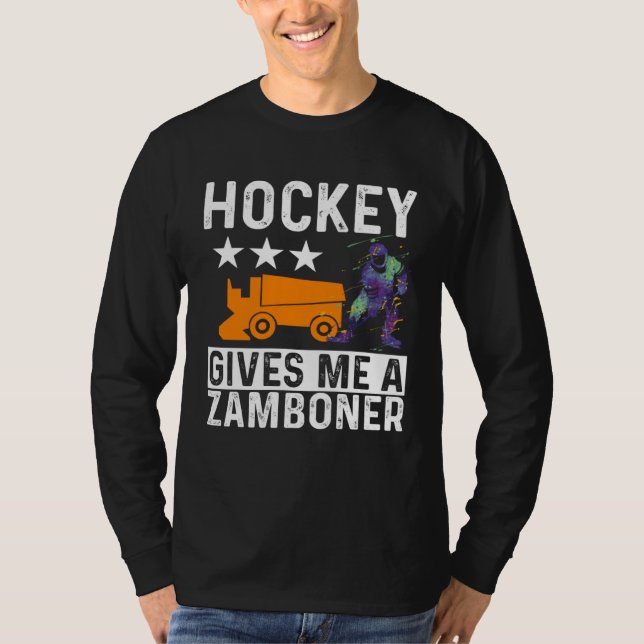 Camiseta Hockey Player  Hockey Gives Me a Zamboner  1 (Frente)