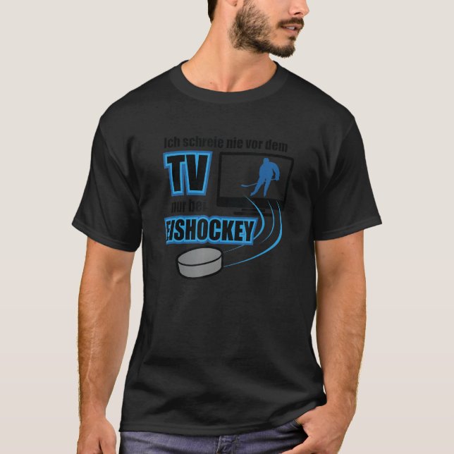Camiseta Hockey saying Ich kre nie vor dem TV nur bei Eisho (Frente)
