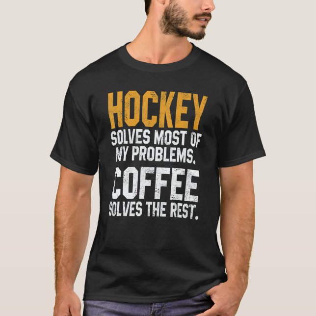 Camiseta Hockey Solves My Problems Coffee   Gameday Ice Hoc (Frente)