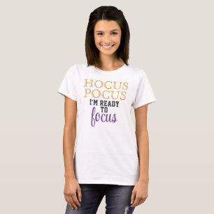 Camiseta Hocus Pocus Estou Pronto para Focar