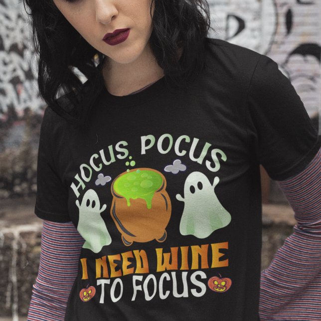 Camiseta "Hocus Pocus I Need Wine To Focus T-Shirt" (Criador carregado)