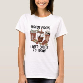 Camiseta Hocus Pocus I Precisa de café para focar - Hallowe
