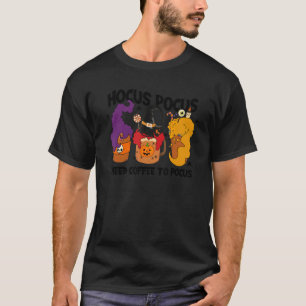 Camiseta Hocus Pocus I Precisa de café para focar o Ensino 