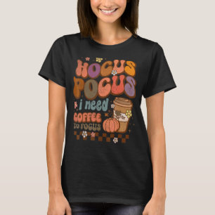 Camiseta Hocus Pocus I Precisa de café para focar o Ensino 