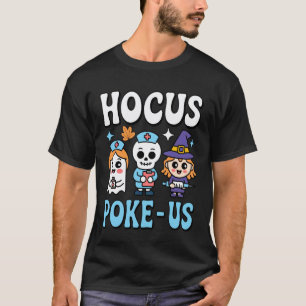 Camiseta Hocus Poke Nós Enfermeira Médica Divertida Doutor
