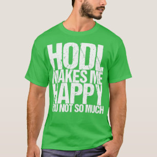 Camiseta Hodl Me Faz Feliz Você Não
