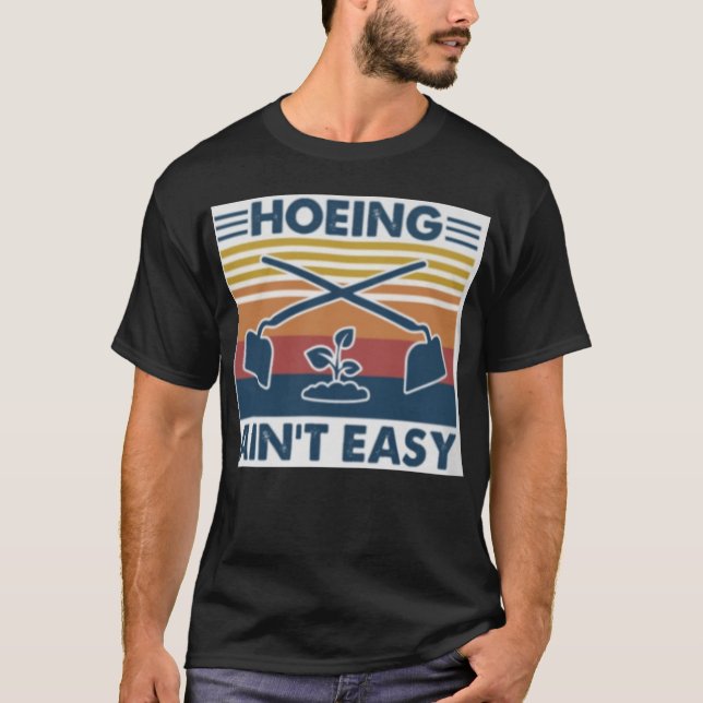 Camiseta Hoeing Não é fácil (Frente)