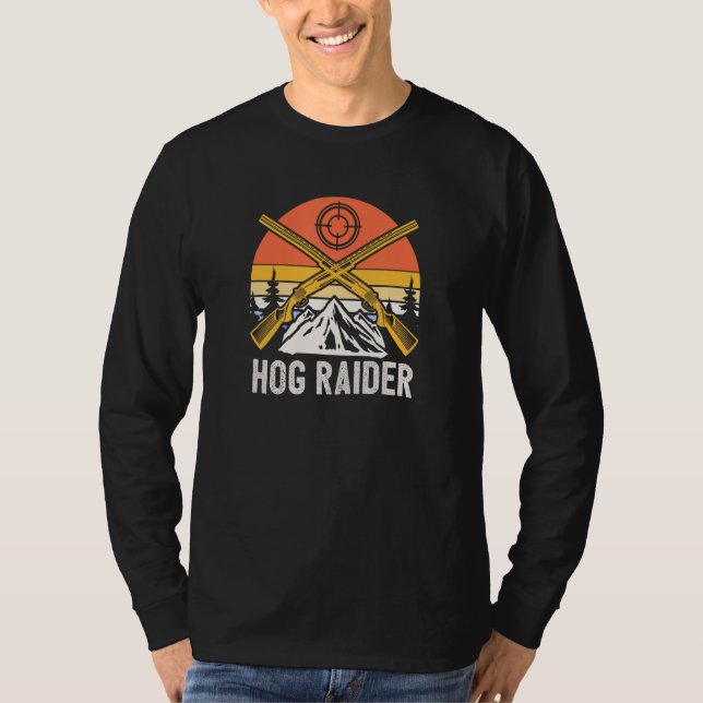 Camiseta Hog Raider Wild Pig Hunting Hog Boar Hunter Dad (Frente)