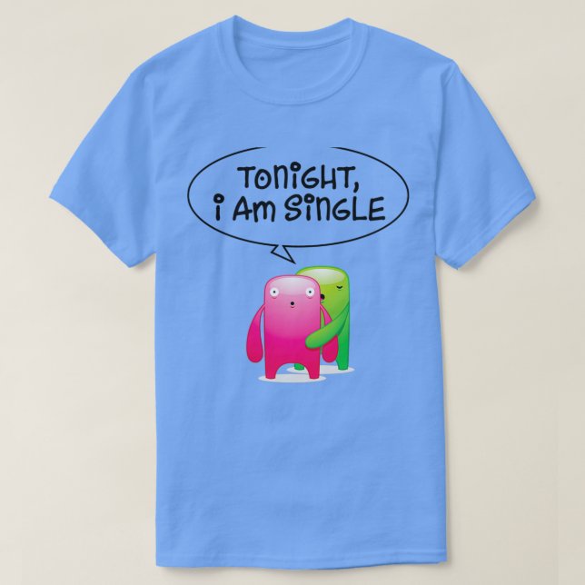 Camiseta Hoje à noite sou solteiro 3 (Frente do Design)