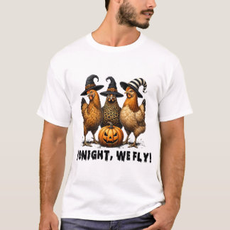 Camiseta Hoje à noite, Voamos Com Galinha Do Dia das Bruxas
