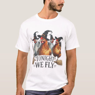 Camiseta Hoje à noite, Voamos Com O Fato De Galinha De Brux