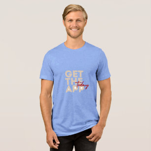Camiseta Hoje Baixe o Aplicativo