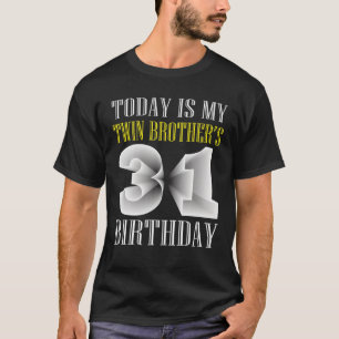 Camiseta Hoje é a 31ª Festa de aniversário do meu irmão gêm