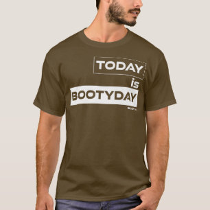 Camiseta Hoje é Besta Bootidiana na Malhação de Motivação G