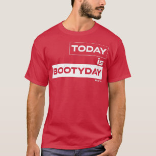 Camiseta Hoje é Besta Bootidiana na Malhação de Motivação G