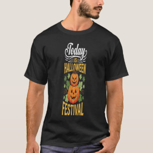 Camiseta Hoje É Festival De Halloween Abobrinha Empilhada
