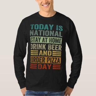 Camiseta Hoje É Nacional Ficar Em Casa Beber Cerveja E Enco
