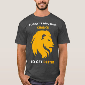 Camiseta Hoje é outra chance de melhorar 1