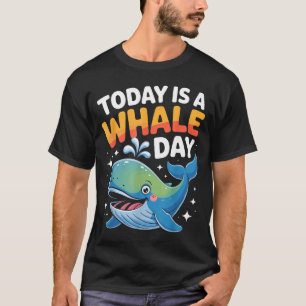 Camiseta Hoje É Um Dia De Baleia Cute Cartoon Animal Oceano