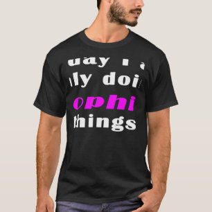 Camiseta Hoje eu só estou fazendo coisas da Sophia