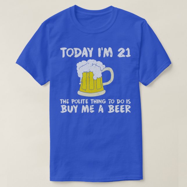 Camiseta Hoje eu tenho 21 Comprares de um Feliz Aniversário (Frente do Design)