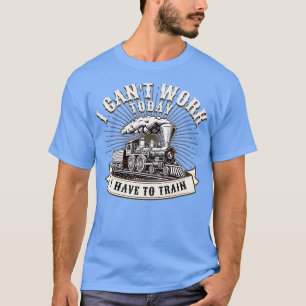Camiseta Hoje eu trabalho canx27t tenho que treinar para a
