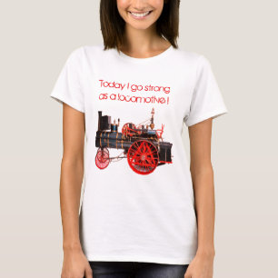 Camiseta Hoje eu vou forte como uma locomotiva