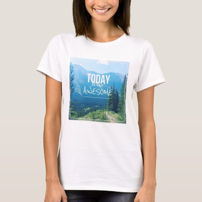Camiseta Hoje Foi Incrível (Frente)
