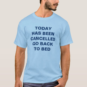 Camiseta Hoje foi t-shirt cancelado