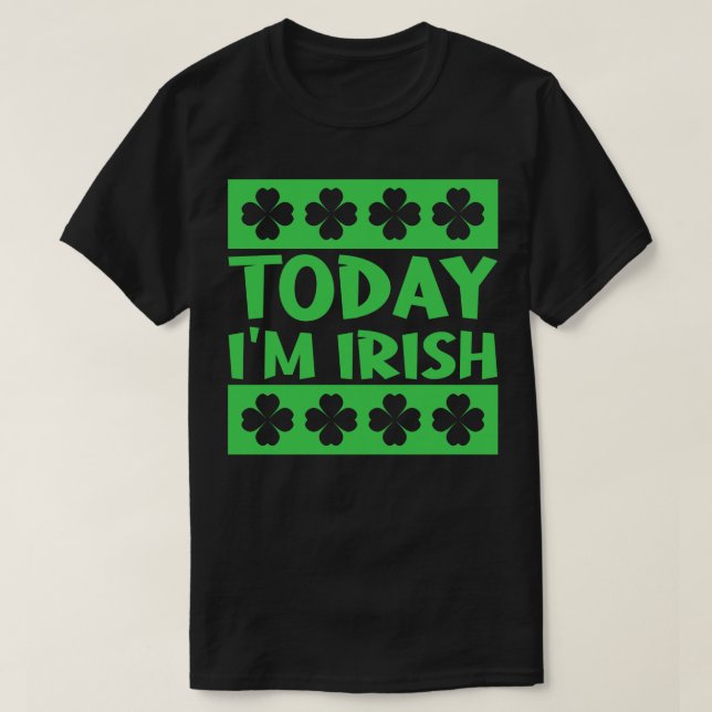 Camiseta Hoje Im Irlandês 2 (Frente do Design)