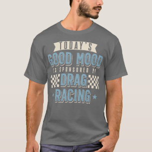 Camiseta Hoje O Bom Humor É Patrocinado Por Corridas De Arr