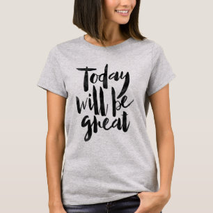 Camiseta Hoje será grande
