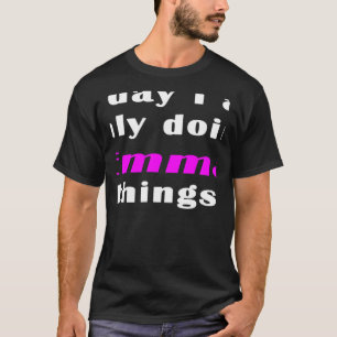 Camiseta Hoje só faço coisas da Emma